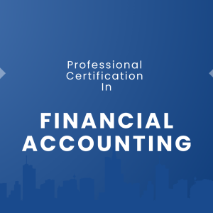 Professional Certification in Financial Accounting